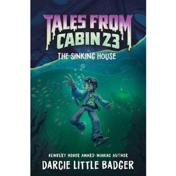 Tales from Cabin 23: The Sinking House