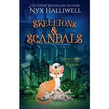 Skeletons & Scandals