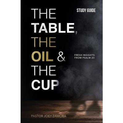 The Table, The Oil, and The Cup - Study Guide