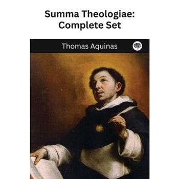 The Summa Theologica of St. Thomas Aquinas
