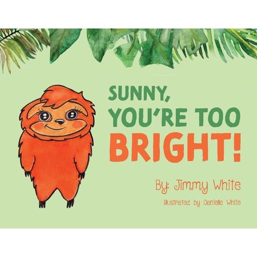 Sunny, You’re Too Bright!, 1