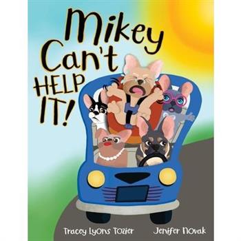 Mikey Can't Help It!