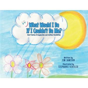 What Would I Be If I Couldn't Be Me?