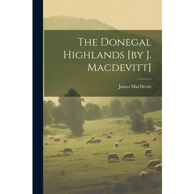 The Donegal Highlands [by J. Macdevitt]