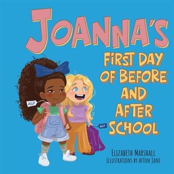 Joanna's First Day of Before and After School