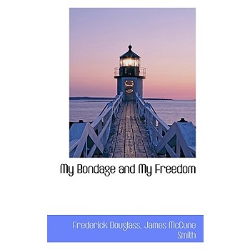 My Bondage and My Freedom