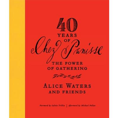 40 Years of Chez Panisse