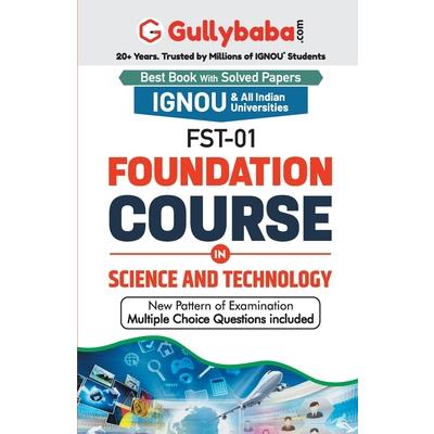 FST-01 Foundation Course in Science and Technology