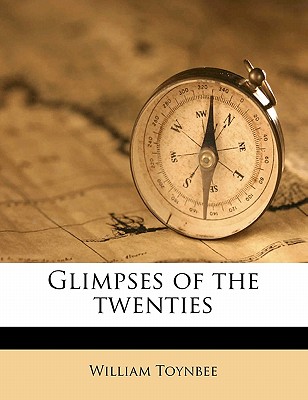 Glimpses of the Twenties