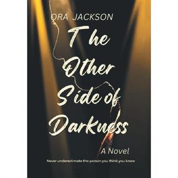 The Other Side of Darkness