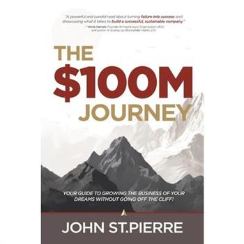 The $100M Journey