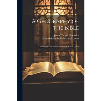 A Geography of the Bible