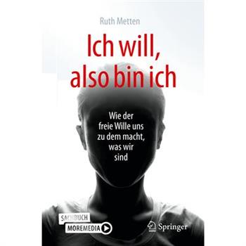 Ich Will, Also Bin Ich