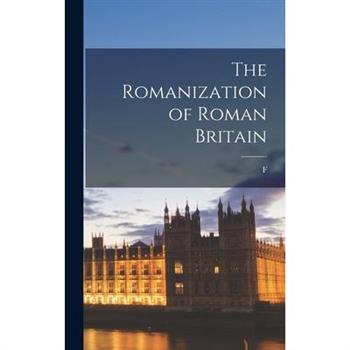 The Romanization of Roman Britain