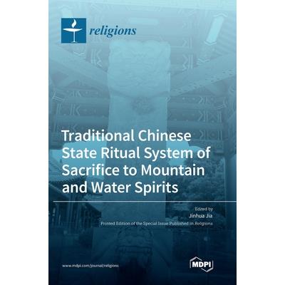 Traditional Chinese State Ritual System of Sacrifice to Mountain and Water Spirits
