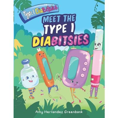 Meet the Type 1 Diabitsies