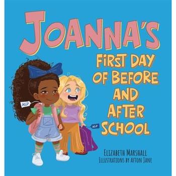 Joanna's First Day of Before and After School