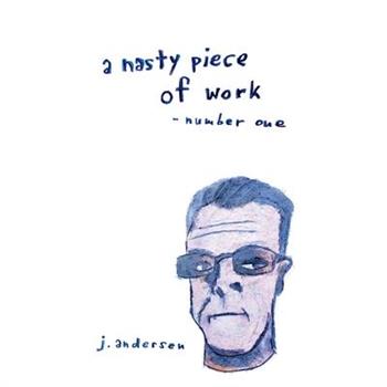 A Nasty Piece of Work