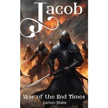Jacob - War of the End Times