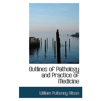 Outlines of Pathology and Practice of Medicine