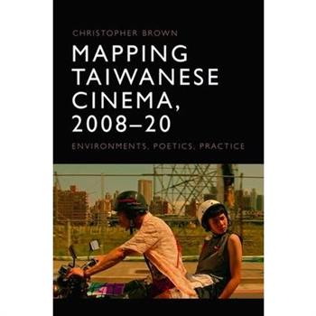Mapping Taiwanese Cinema, 2008-20