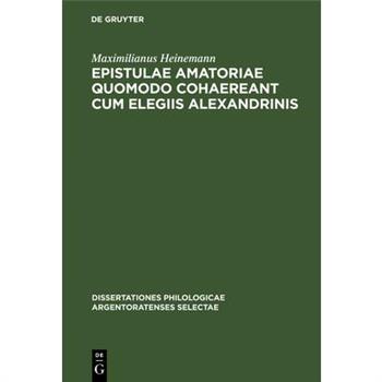 Epistulae Amatoriae Quomodo Cohaereant Cum Elegiis Alexandrinis