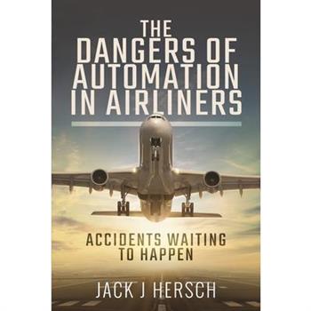 The Dangers of Automation in Airliners