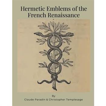 Hermetic Emblems of the French Renaissance