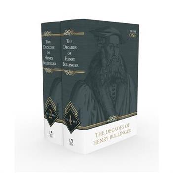 The Decades of Henry Bullinger, 2 Volumes