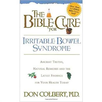 The Bible Cure for Irrritable Bowel Syndrome