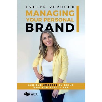 Managing Your Personal Brand