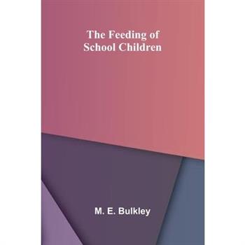 The Feeding of School Children