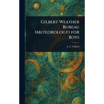 Gilbert Weather Bureau (Meteorology) for Boys