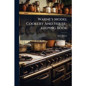 Warne's Model Cookery And House-keeping Book