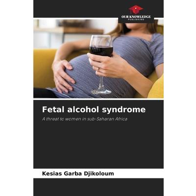 Fetal alcohol syndrome