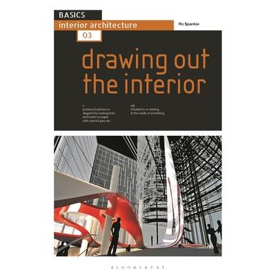 Basics Interior Architecture 03: Drawing Out the Interior