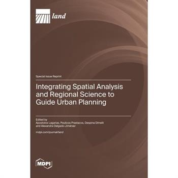 Integrating Spatial Analysis and Regional Science to Guide Urban Planning