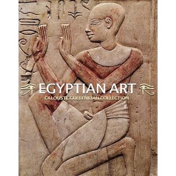 Egyptian Art. Calouste Gulbenkian Collection