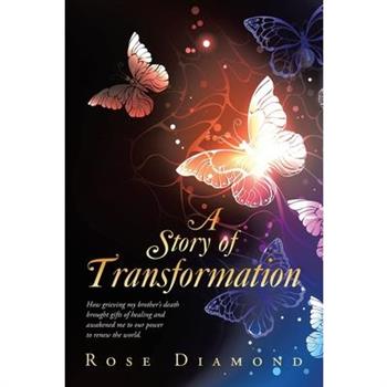 A Story of Transformation