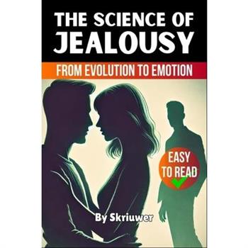 The Science of Jealousy