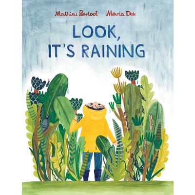 Look, It’s Raining