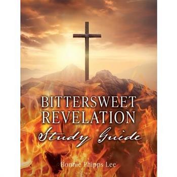 Bittersweet Revelation Study Guide