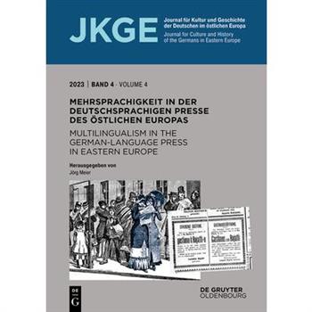 Mehrsprachigkeit in der deutschsprachigen Presse des 繹stlichen Europas / Multilingualism in the German-Language Press in Eastern Europe