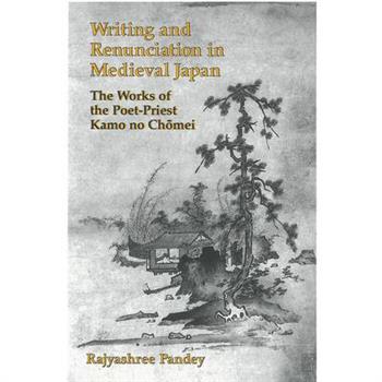 Writing and Renunciation in Medieval Japan