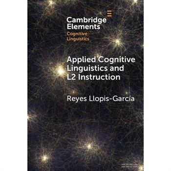 Applied Cognitive Linguistics and L2 Instruction