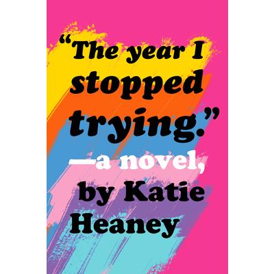 The Year I Stopped Trying