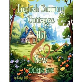 English Country Cottages Old & New Coloring Book