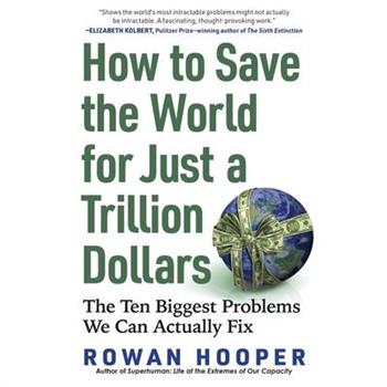 How to Save the World for Just a Trillion Dollars