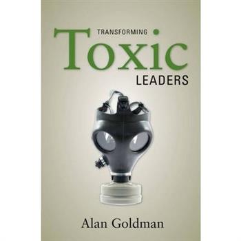Transforming Toxic Leaders