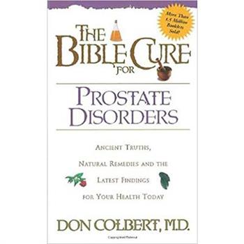 The Bible Cure for Prostate Disorders
